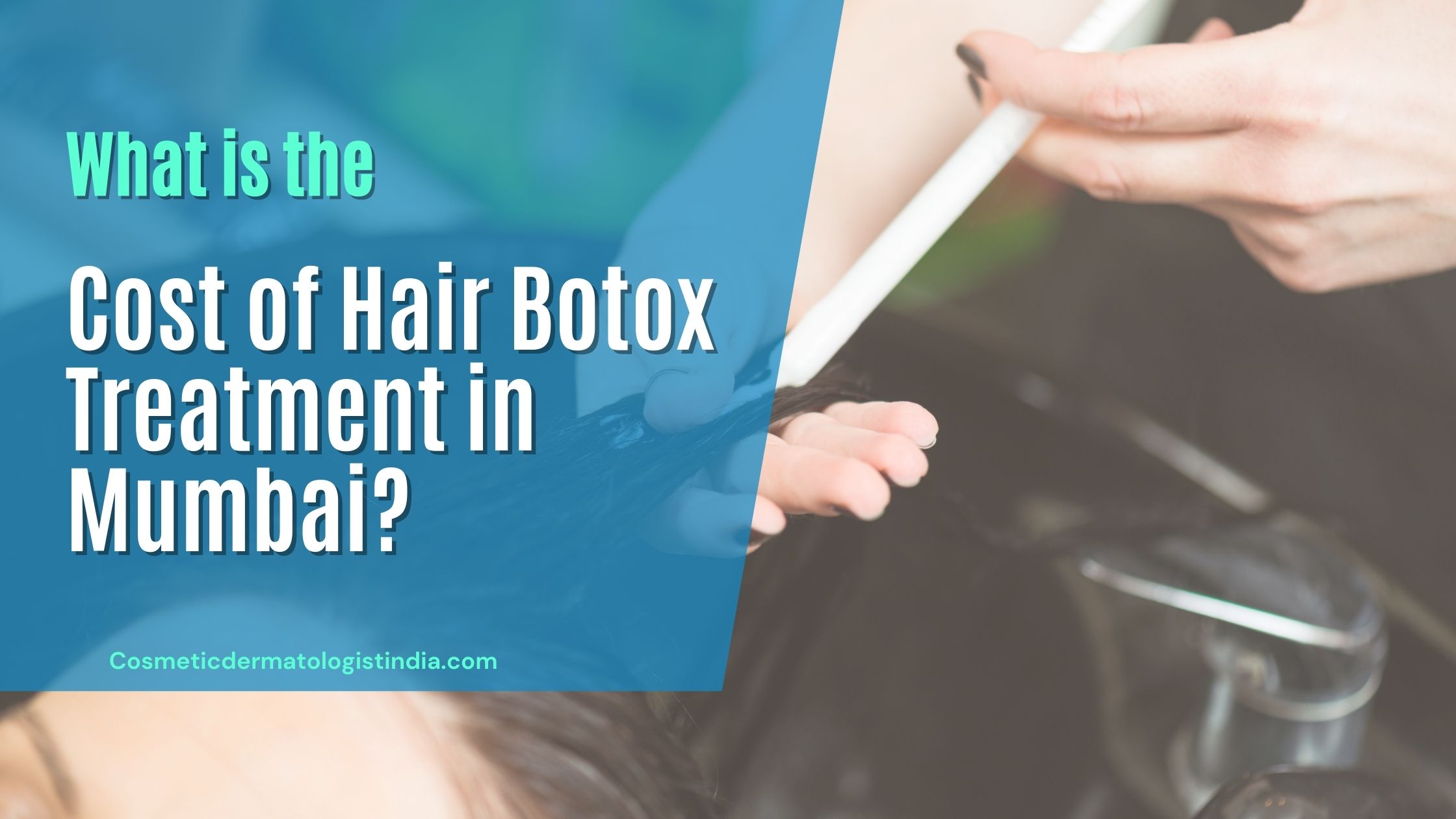 Hair Botox Treatment Cost in Mumbai