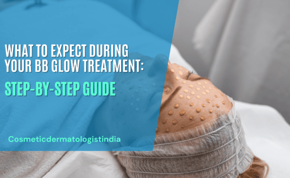 WHAT TO EXPECT DURING YOUR BB GLOW TREATMENT: STEP-BY-STEP GUIDE