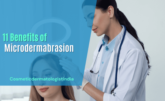 11 Benefits of Microdermabrasion