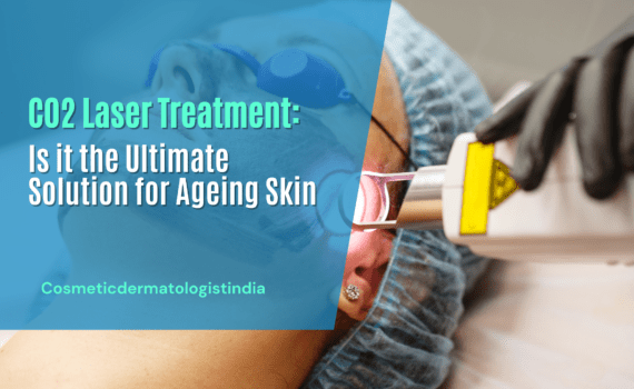 CO2 Laser Treatment: Is it the Ultimate Solution for Ageing Skin